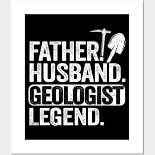 Father Husband Geology Legend Funny Geologist Posters and Art